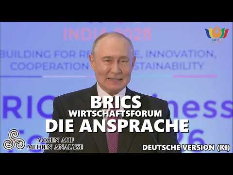 BRICS Wirtschaftsforum - Präsident Putins Ansprache (Deutsch)