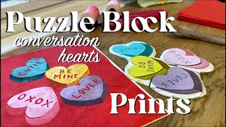 Puzzle Block Printing: Print Valentine's Conversation Hearts with Me! | Technique Tutorial