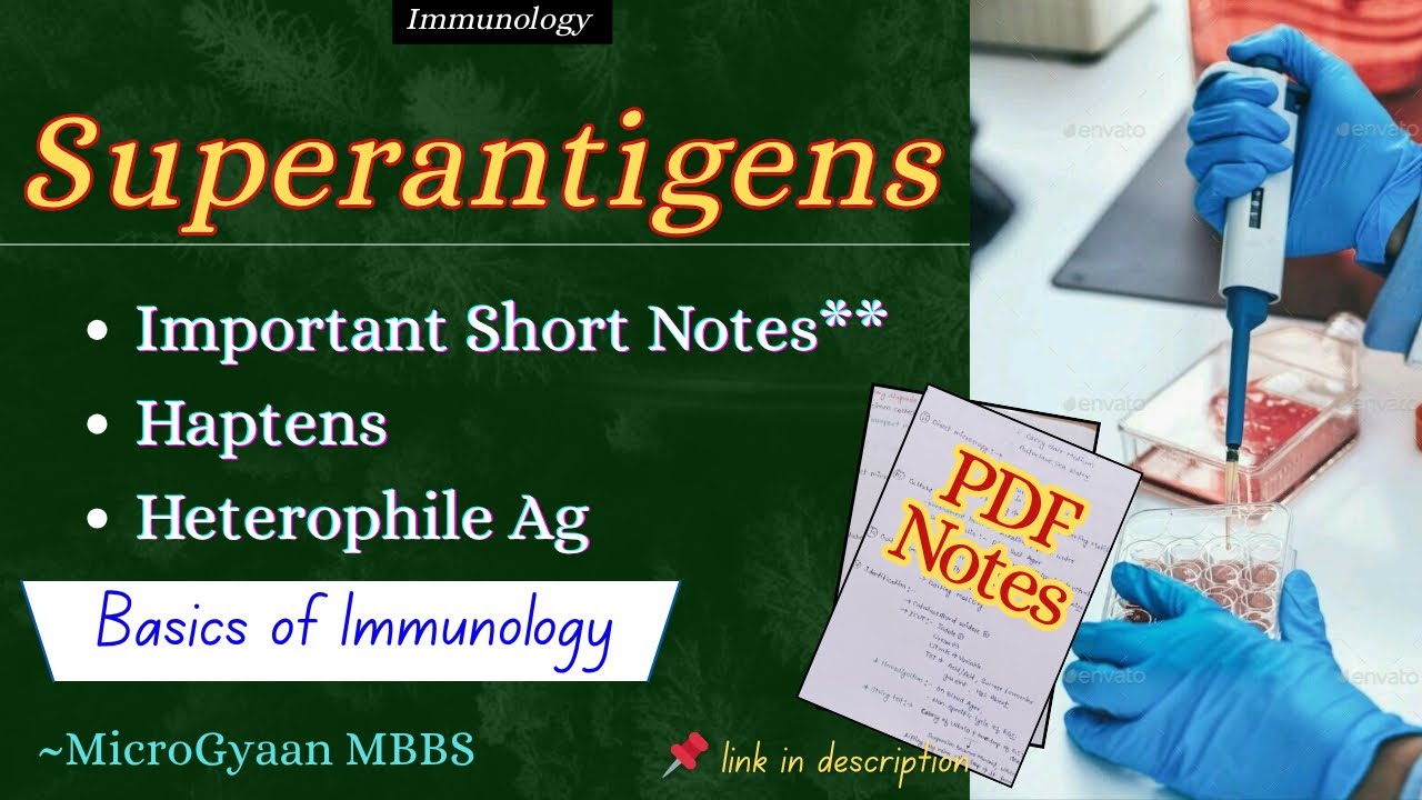 Superantigens in Microbiology | Haptens, Heterophile Ag & Other SN | Immunology | MicroGyaan MBBS 