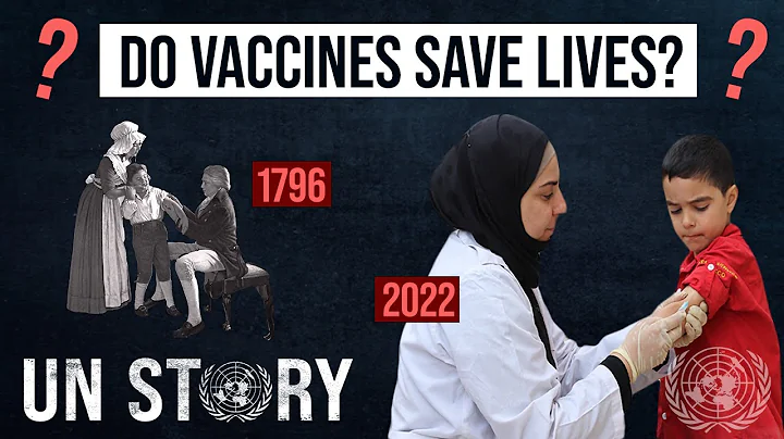 How Effective Are Vaccines? History of Immunization | Global Focus | UN Story - DayDayNews