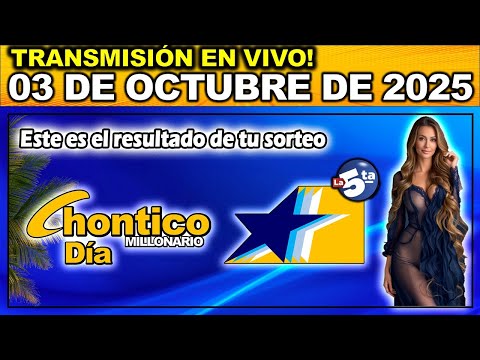 CHONTICO DÍA: Resultado CHONTICO DIA VIERNES 03 de Octubre de 2025.