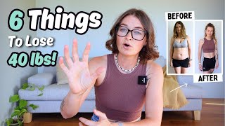 The 6 Things I Learnt To Lose 40lbs (And Keep It Off) by Chelsea Mae 75,164 views 3 weeks ago 17 minutes