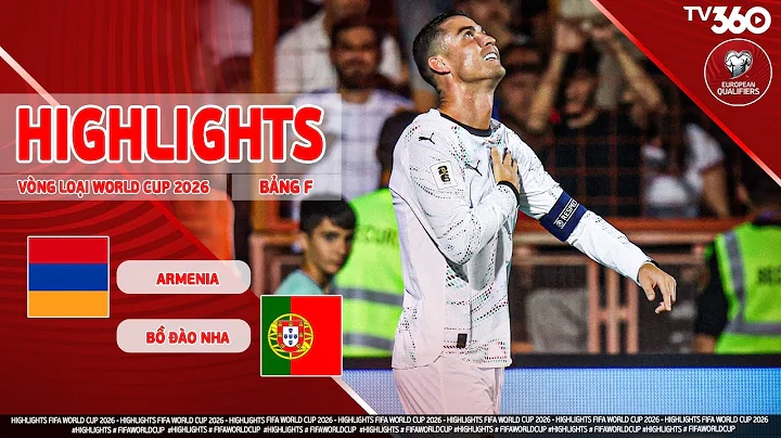 HIGHLIGHTS ARMENIA VS BỒ ĐÀO NHA: BỘ BA SIÊU ĐẲNG, RONALDO NÃ ĐẠI BÁC TẦM XA HOÀN HẢO | VLWC 2026