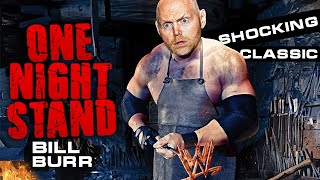 Bill Burr One Night Stand 2005 HBO Special - Bill burr Compilation