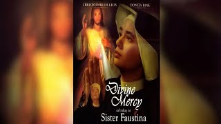DIVINE MERCY SA BUHAY NI SISTER FAUSTINA | FULL MOVIE