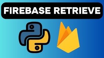 Realtime Database (Retrieve Data) - Firebase with Python Lesson 13