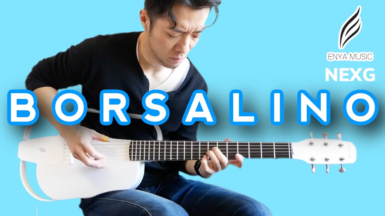 Borsalino - Goske Omori ( Enya NEXG The Smart Guitar) - YouTube