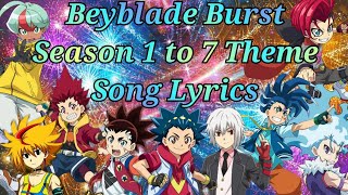 Beyblade Burst Season 1 to 7 Theme Song Lyrics.