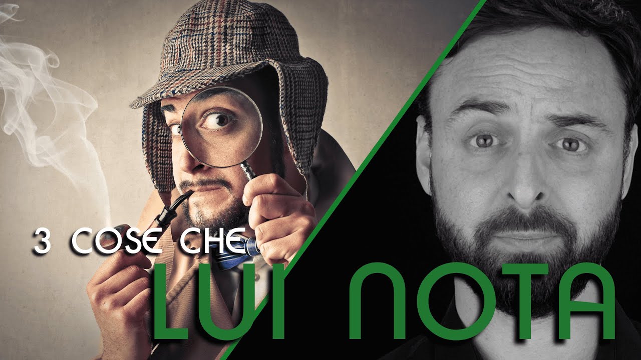 Tre cose che notano gli uomini