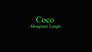 COCO - Mengintai Langit