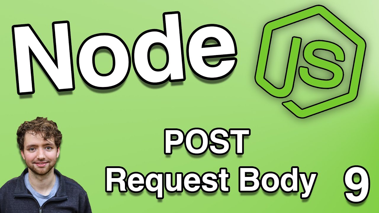 How to Read POST Request Body - Node.js Tutorial 9