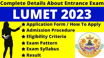 LUMET 2023 Full Detail: Notification, Dates, Application, Syllabus, Pattern, Eligibility, Admit Card