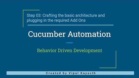 Step 3: Cucumber + Selenium + Java - Creating the basic architecture and adding plugins