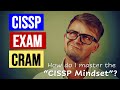 The CISSP Mindset: How to "Think like a Manager" and PASS!