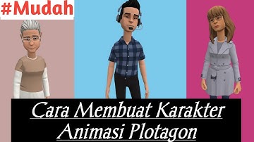 CARA Membuat Karakter Animasi di PLOTAGON