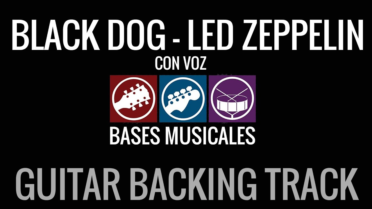 Black Dog Guitar Backing Track CON VOZ Pista de Acompañamiento de guitarra
