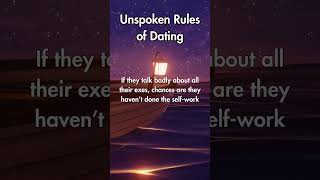 Unspoken Rules of Dating #datingrules  #relationshipfacts  #unspokenrules #datingmistakes