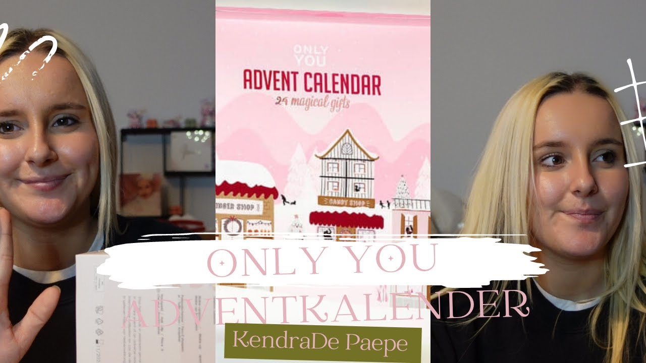 ONLY YOU ADVENT CALENDAR UNBOXING / camera bijna kapot...... YouTube