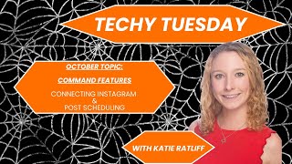 Techy Tuesday - How to Connect Instagram with Command & Post Schedule