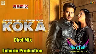 Koka Mankirt Aulakh Dhol Remix Ft Dj Manu Lahoria Production New Punjabi Song 2023