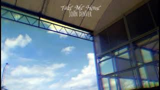 STORY WA|| John Denver - Take Me Home