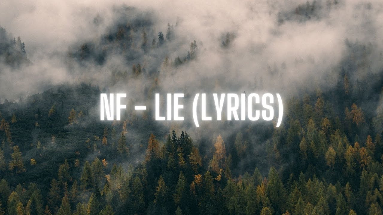 NF - Lie (Lyrics)