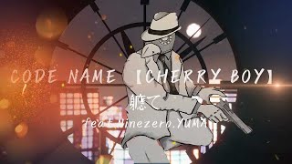 CODE NAME【CHERRY BOY】