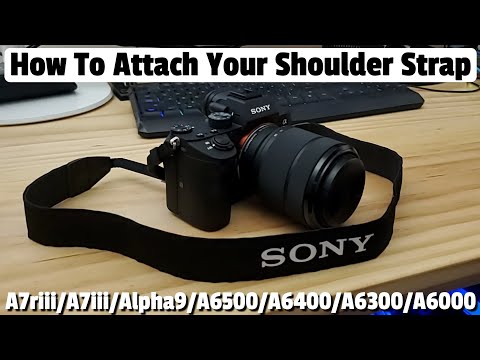 Shoulder Strap Instructions For Sony A7 | All Models - Quick & Easy! -  Youtube