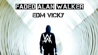 Faded Alan Walker  Dutch House  Vdj Edm Vicky