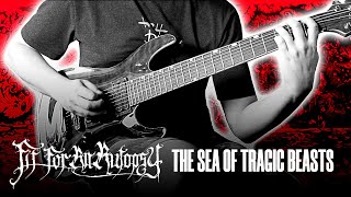 Fit For An Autopsy - The Sea Of Tragic Beasts (guitar cover)