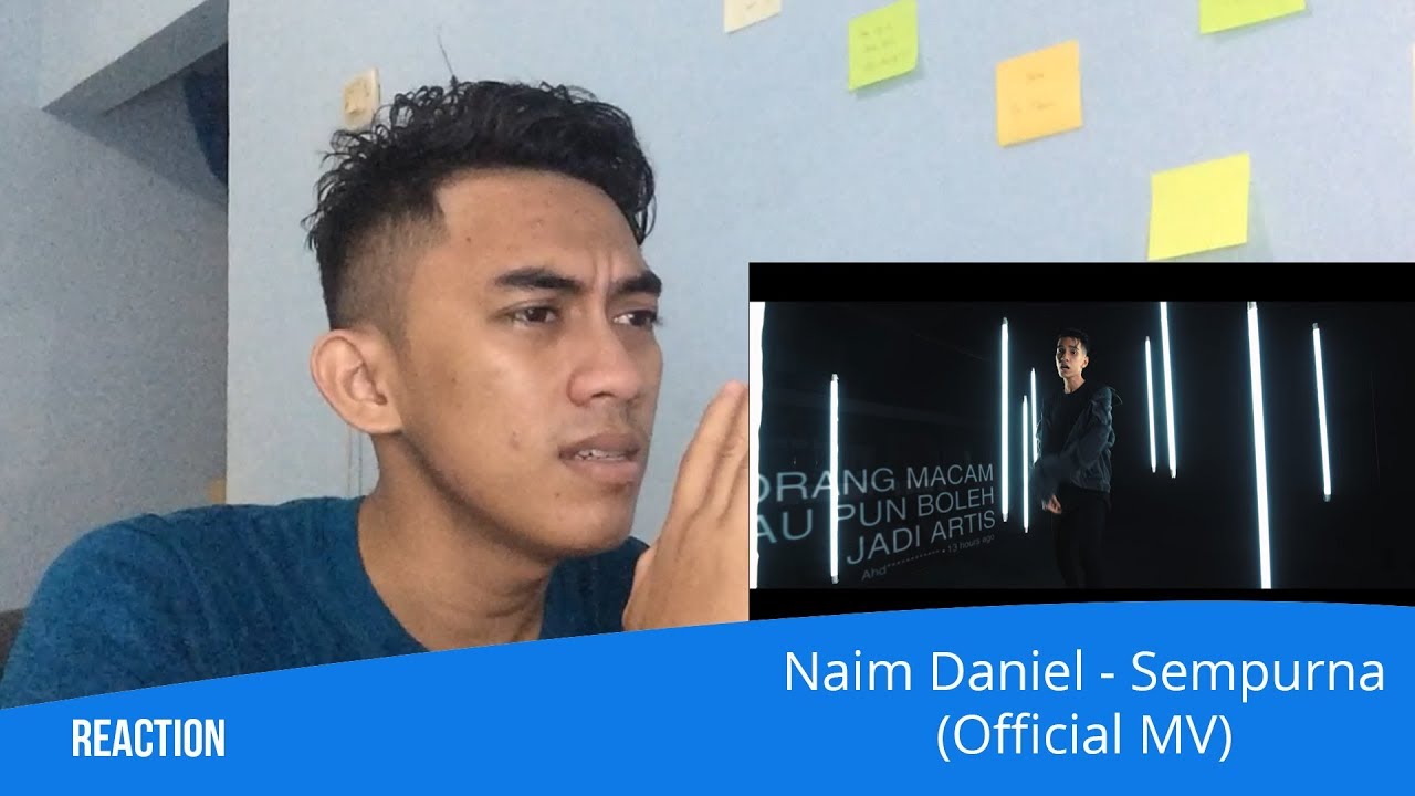 Naim Daniel Sempurna Official Mv Reaction Youtube