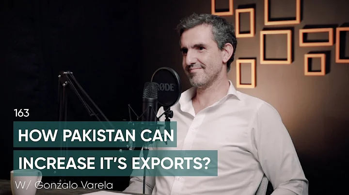How Pakistan Can Increase Its Export? Ft. Gonzalo ...