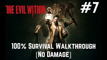The Evil Within - 100% No Damage Walkthrough - Chapter 7:  The Keeper