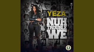 Nuh Trouble We