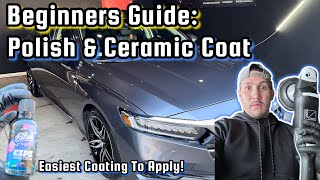 EASY BEGINNER Polishing Tips & Ceramic Coating  EZPZ Ethos & DIY Gold Standard Polish