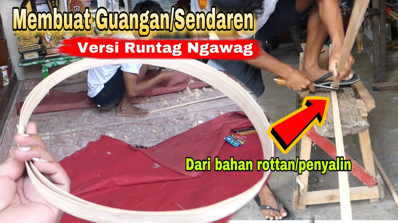 MENGUNJUNGI MARKAS RUNTAG NGAWAG PART3 - PROSES MEMBUAT GUANGAN ATAU SENDAREN DARI ROTAN