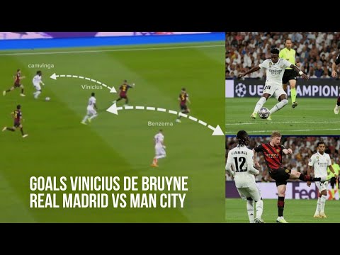 Goals Vinicius De Bruyne Real Madrid vs Man City