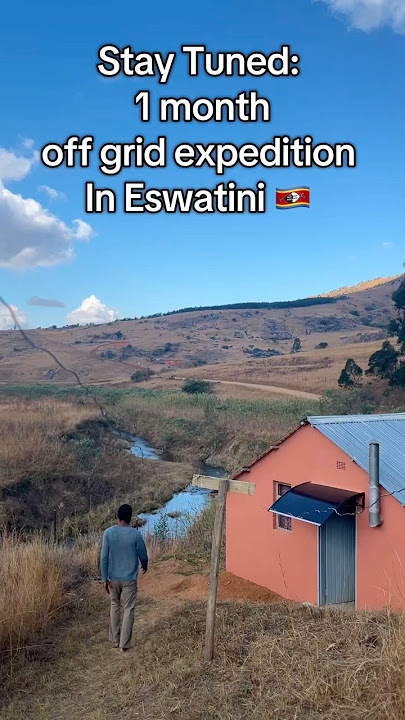 Eswatini 🇸🇿 off grid in Swaziland #africa #travel #offgrid #adventure #motivation #viral #foodie