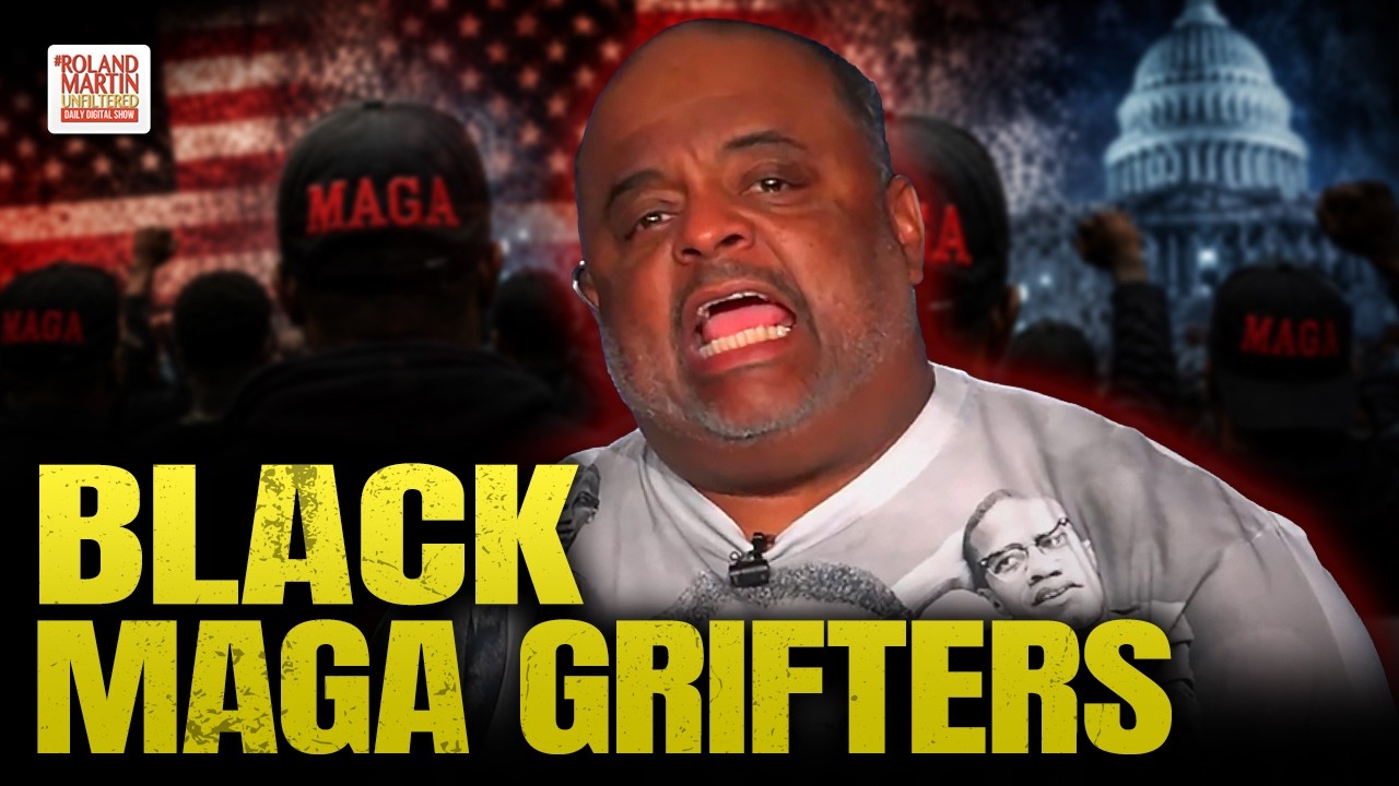 Roland Martin TORCHES Black MAGA Grifters Defending White Supremacy