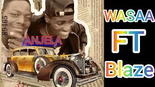 Wasaa- Ft -Blaze- Fire- Official- Audio