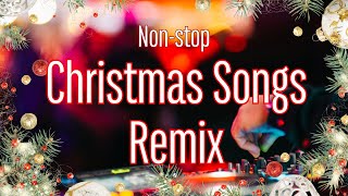 Nonstop Christmas Songs Remix – Ultimate Holiday Dance Mix