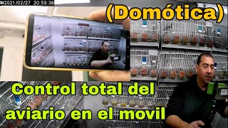 (Domótica) Control total del aviario en el movil