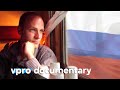 Train travel in Russia | VPRO Documentary