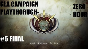 COMMAND AND CONQUER: GENERALS ZERO HOUR || GLA - MISSION 5 FINAL || SNEAK ATTACK