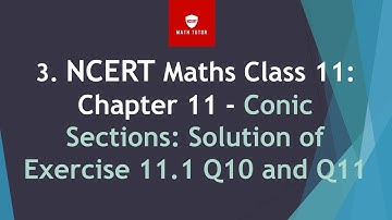 1st PUC maths Conic Sections Exercise 11.1 Q10 to Q11|class 11 maths exercise 11.1 in English