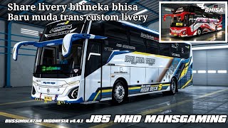 Share livery bhineka bhisa &amp; Custom livery JB5 MHD MANSGAMING Bussid v4.4.1