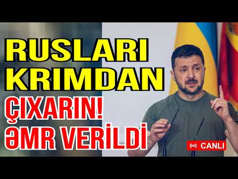 Zelenski Krımı geri qaytarır - Ordusuna ƏMR VERDİ: Rusları çıxarın!