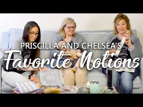 Priscilla and Chelsea's Favorite Things! (feat. Kimberly from Fat Quarter Shop)