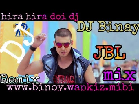 Hira Hira Doi Bye Zubeen  Dj BinAy  Assamese Remix songs