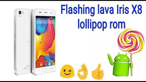 How to Flash Lava Iris X8 Lollipop